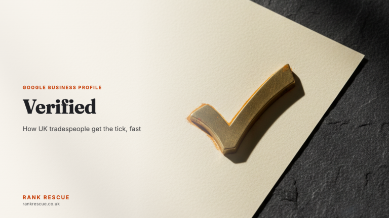 Google Business Profile Verification: How UK Tradespeople Get Verified Fast